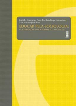 Imagem de EDUCAR PELA SOCIOLOGIA - CONTRIBUICOES PARA A FORMACAO DO CIDADAO