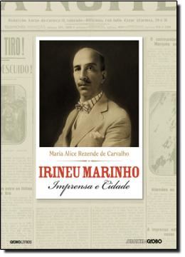 Imagem de IRINEU MARINHO – IMPRENSA E CIDADE