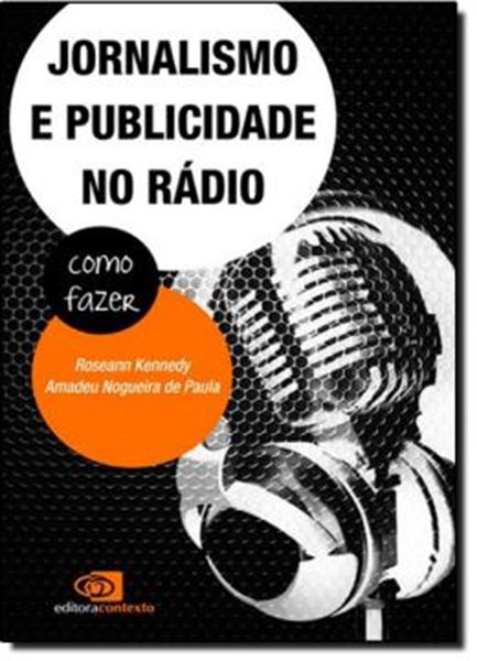 Picture of JORNALISMO E PUBLICIDADE NO RADIO - COMO FAZER