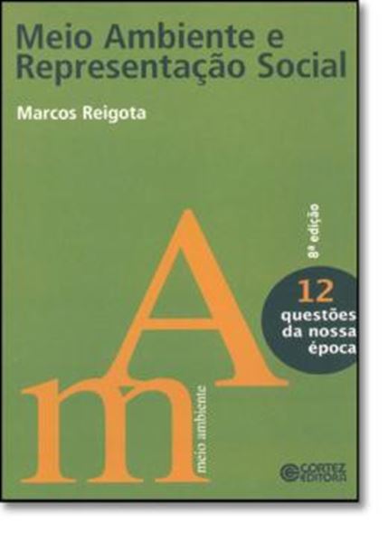 Picture of MEIO AMBIENTE E REPRESENTACAO SOCIAL - VOL.12 - 8º ED