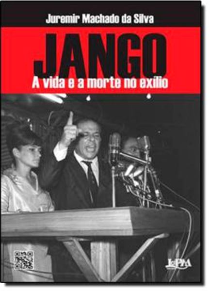 Picture of JANGO - A VIDA E A MORTE NO EXILIO