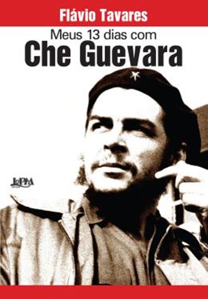 Picture of MEUS 13 DIAS COM CHE GUEVARA - CONVENCIONAL