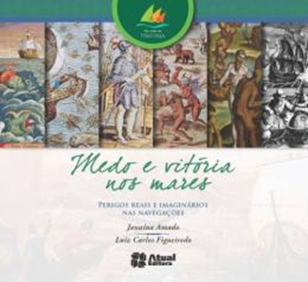 Picture of MEDO E VITORIA NOS MARES - PERIGOS REAIS E IMAGINARIOS NAS NAVEGACOES - 5º ED