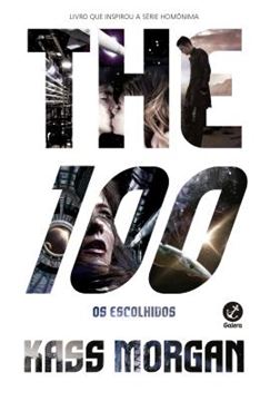 Imagem de THE 100 - OS ESCOLHIDOS - 6ª ED