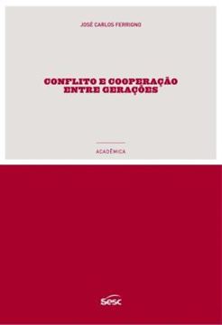 Imagem de CONFLITOS E COOPERACOES ENTRE GERACOES