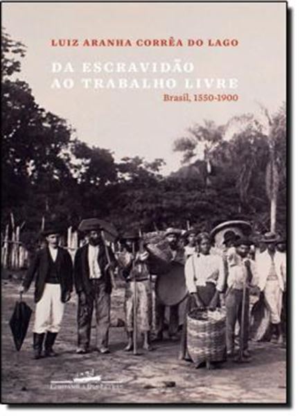 Picture of DA ESCRAVIDAO AO TRABALHO LIVRE