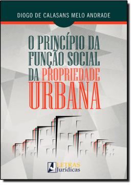 Imagem de PRINCIPIO DA FUNCAO SOCIAL DA PROPRIEDADE URBANA, O