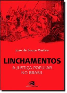 Imagem de LINCHAMENTOS - A JUSTICA POPULAR NO BRASIL