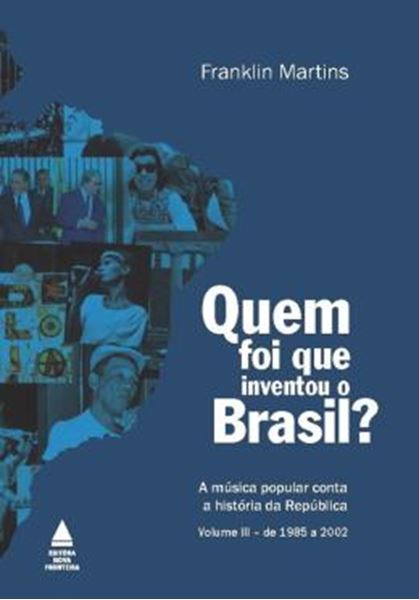 Picture of QUEM FOI QUE INVENTOU O BRASIL? - VOL 3
