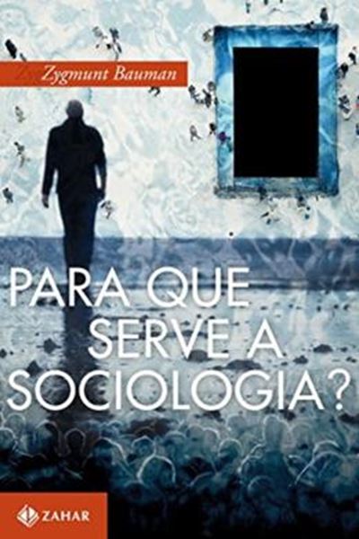 Picture of PARA QUE SERVE A SOCIOLOGIA?