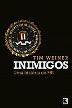 Imagem de INIMIGOS - UMA HISTORIA DO FBI