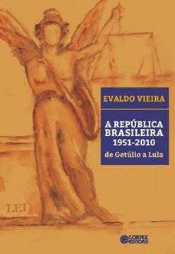 Imagem de REPUBLICA BRASILEIRA 1951-2010, A - DE GETULIO A LULA
