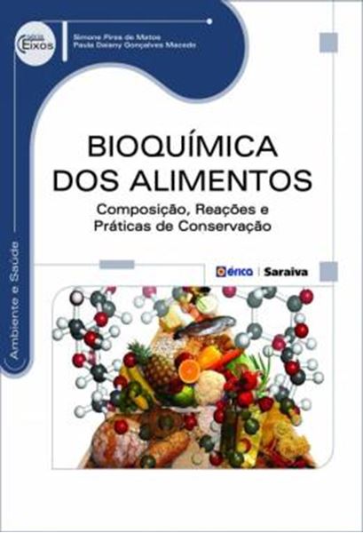 Picture of BIOQUIMICA DOS ALIMENTOS  - COMPOSICAO, REACOES E PRATICAS DE CONSERVACAO