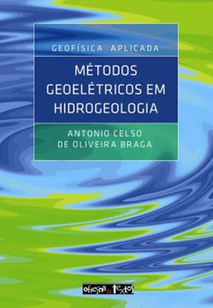 Picture of GEOFISICA APLICADA - METODOS GEOELETRICOS EM HIDROGEOLOGIA