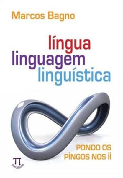 Picture of LINGUA, LINGUAGEM, LINGUISTICA - PONDO OS PINGOS NOS II
