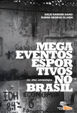 Imagem de MEGAEVENTOS ESPORTIVOS NO BRASIL - UM OLHAR ANTROPOLOGICO