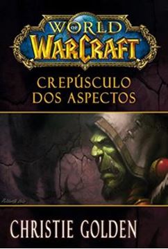 Imagem de WORLD OF WARCRAFT - CREPUSCULO DOS ASPECTOS