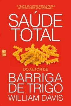 Imagem de SAUDE TOTAL - O PLANO DEFINITIVO PARA A PERDA DE PESO E UMA VIDA SAUDAVEL 