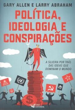 Imagem de POLITICA, IDEOLOGIA E CONSPIRACOES