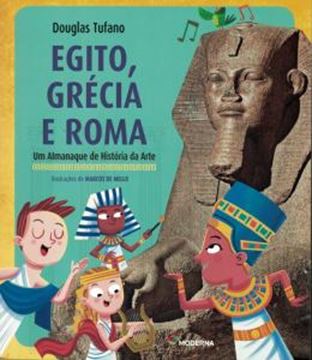 Imagem de EGITO, GRECIA E ROMA - UM ALMANAQUE DE HISTORIA DA ARTE