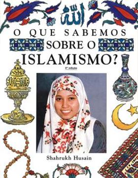 Imagem de QUE SABEMOS SOBRE O ISLAMISMO?, O