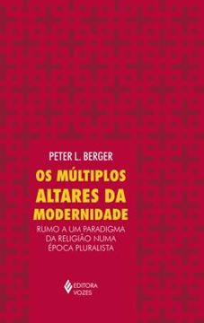 Imagem de MULTIPLOS ALTARES DA MODERNIDADE, OS