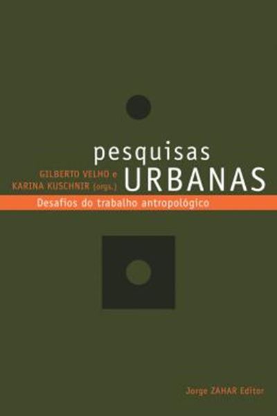 Picture of PESQUISAS URBANAS - DESAFIOS DO TRABALHO ANTROPOLOGICO