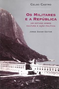 Imagem de MILITARES E A REPUBLICA, OS