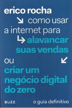 Imagem de COMO USAR A INTERNET PARA ALAVANCAR SUAS VENDAS OU CRIAR UM NEGOCIO DIGITAL DO ZERO