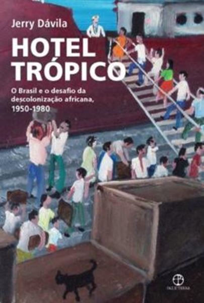 Picture of HOTEL TROPICO - O BRASIL E O DESAFIO DA DESCOLONIZACAO AFRICANA, 1950-1980