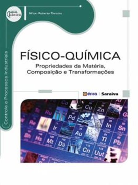 Picture of FISICO-QUIMICA - PROPRIEDADES DA MATERIA, COMPOSICAO E TRANSFORMACOES