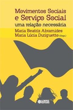 Imagem de MOVIMENTOS SOCIAIS E SERVICO SOCIAL - UMA RELACAO NECESSARIA
