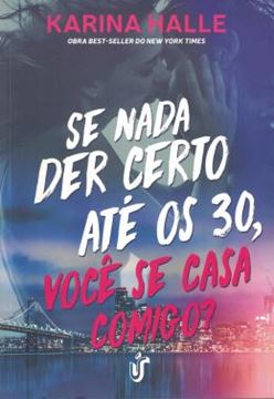 Imagem de SE NADA DER CERTO ATE OS 30, VOCE SE CASA COMIGO?