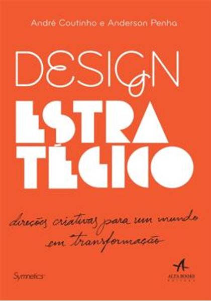 Picture of DESIGN ESTRATEGICO - DIRECOES CRIATIVAS PARA UM MUNDO EM TRANSFORMACAO