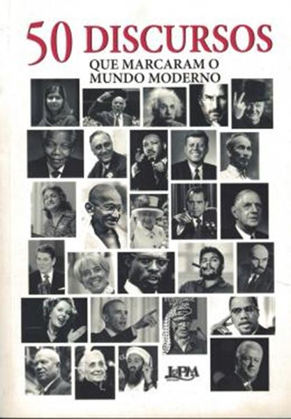 Picture of 50 DISCURSOS QUE MARCARAM O MUNDO MODERNO