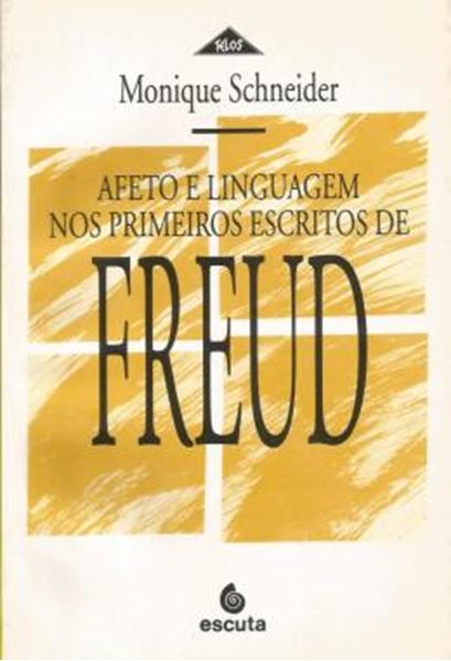 Picture of AFETO E LINGUAGEM NOS PRIMEIROS ESCRITOS DE FREUD
