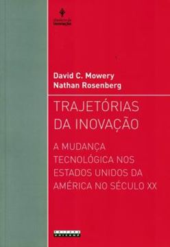 Imagem de TRAJETORIAS DA INOVACAO - A MUDANCA TECNOLOGICA NOS ESTADOS UNIDOS DA AMERICA NO SECULO XX