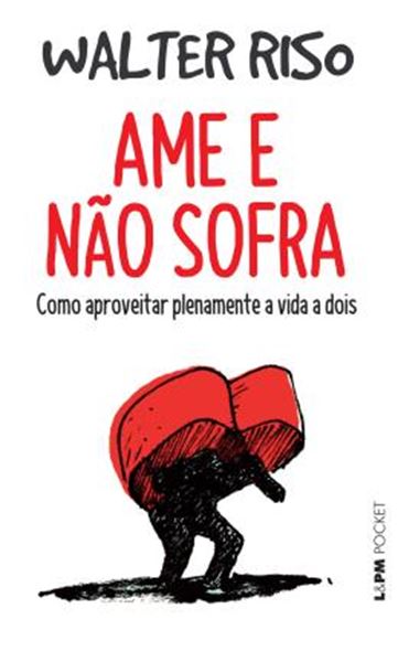 Picture of AME A NAO SOFRA - COMO APROVEITAR PLENAMENTE A VIDA A DOIS