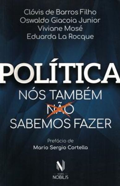 Picture of POLITICA - NOS TAMBEM SABEMOS FAZER