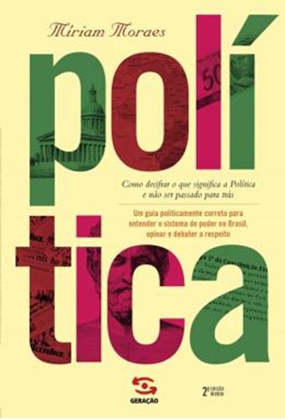 Picture of POLITICA - COMO DECIFRAR O QUE SIGNIFICA A POLITICA E NAO SER PASSADO PARA TRAS - 2ª ED