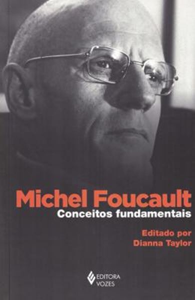Picture of MICHEL FOUCAULT - CONCEITOS FUNDAMENTAIS