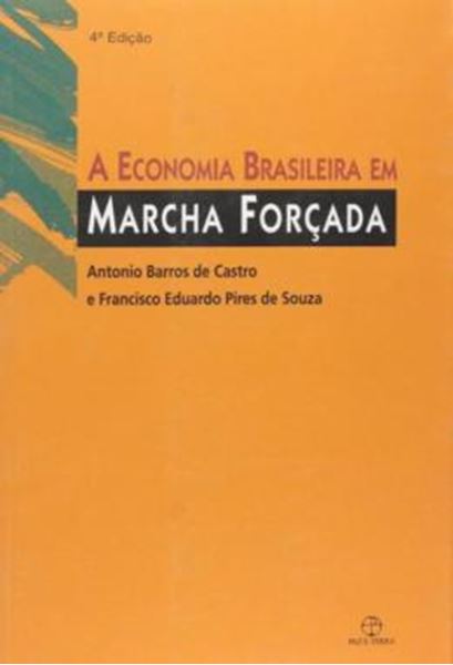 Picture of A ECONOMIA BRASILEIRA EM MARCHA FORCADA