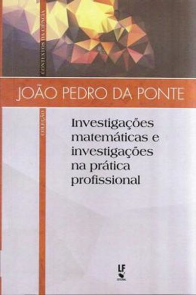 Picture of INVESTIGACOES MATEMATICAS E INVESTIGACOES NA PRATICA PROFISSIONAL