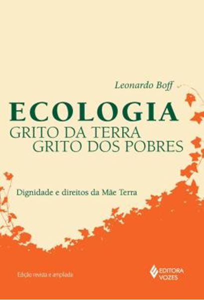 Picture of ECOLOGIA - GRITO DA TERRA, GRITO DOS POBRES - DIGNIDADE E DIREITOS DA MAE TERRA