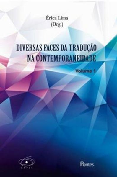 Picture of DIVERSAS FACES DA TRADUCAO NA CONTEMPORANEIDADE - VOL. 1