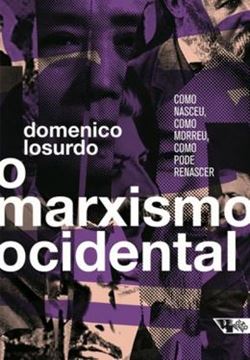 Imagem de MARXISMO OCIDENTAL, O - COMO NASCEU, COMO MORREU, COMO PODE RENASCER