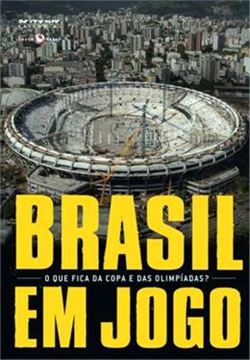 Imagem de BRASIL EM JOGO - O QUE FICA DA COPA E DAS OLIMPIADAS?
