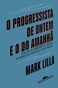 Imagem de PROGRESSISTA DE ONTEM E O DO AMANHA, O