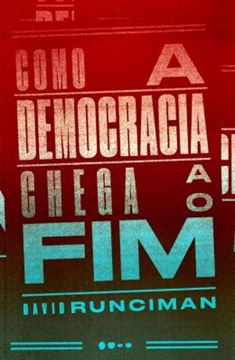 Imagem de COMO A DEMOCRACIA CHEGA AO FIM