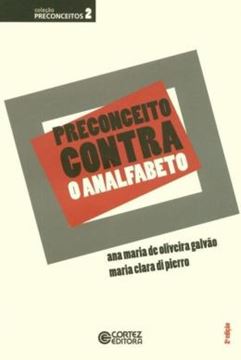 Imagem de PRECONCEITO CONTRA O ANALFABETO - 2ª ED